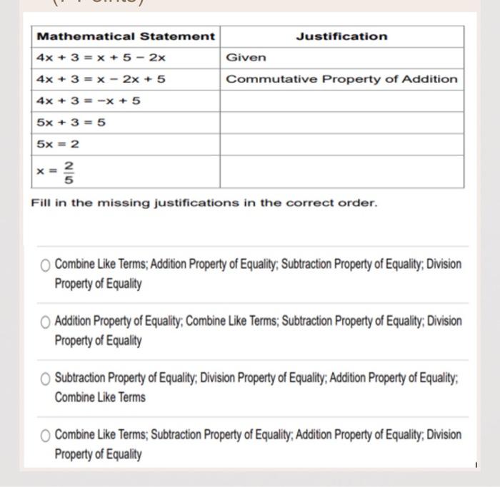 Fill in the missing justifications in the correct order.